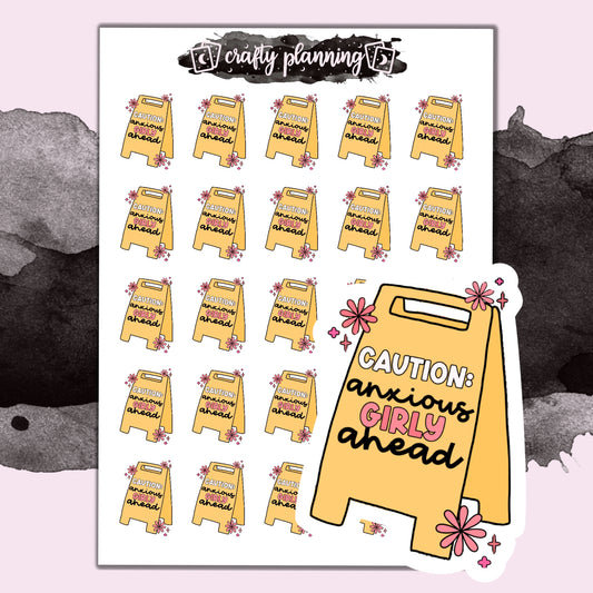 Caution Anxious Girly Ahead - Mini Sticker Sheet