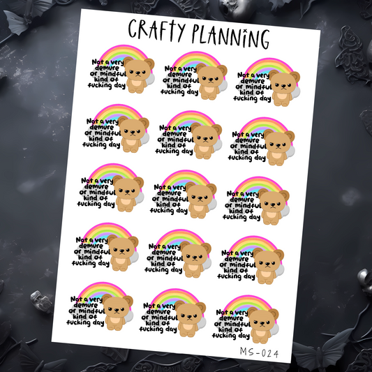 NOT A VERY DEMURE OR MINDFUL KIND OF FUCKING DAY