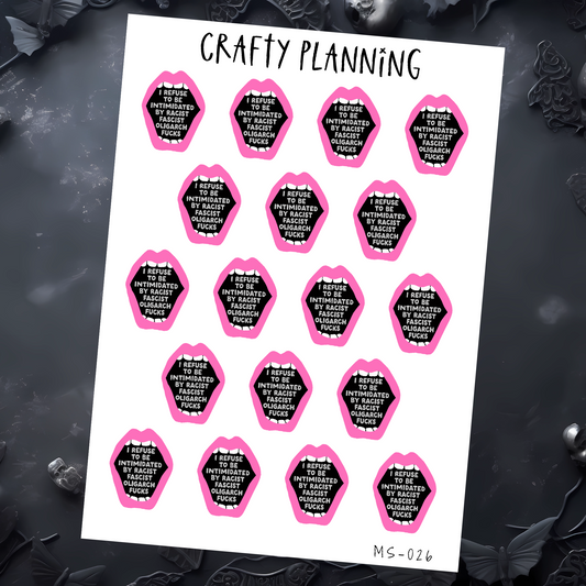 I REFUSE TO BE INTIMIDATED BY RACIST FASCIST OLIGARCH FUCKS