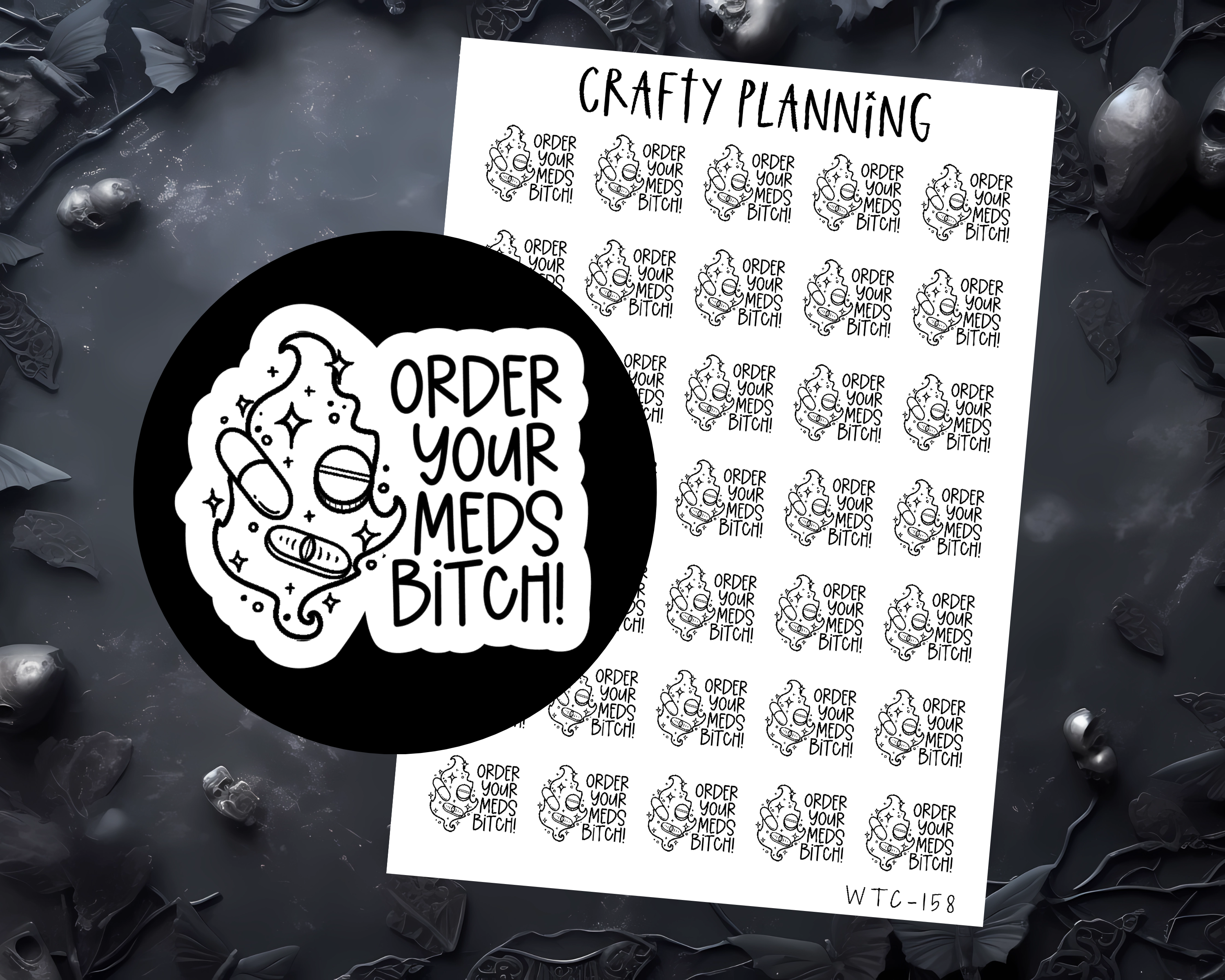 ORDER YOUR MEDS BITCH - MEDICATION REMINDER