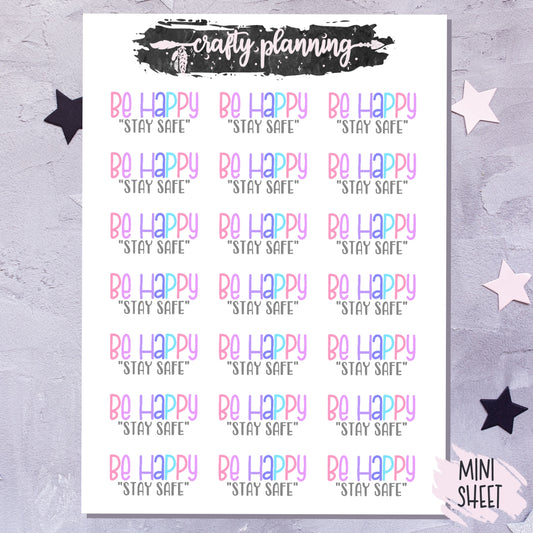 Be Happy Stay Safe - Mini Sticker Sheet