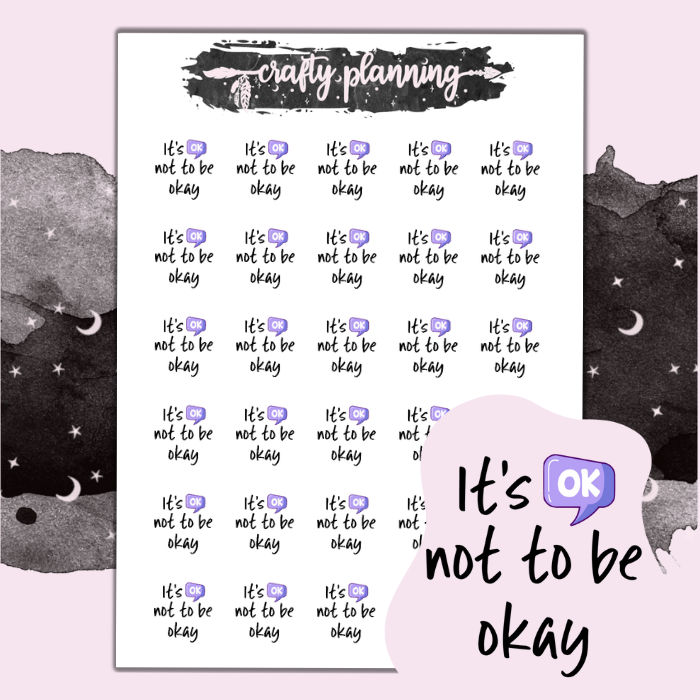 It's OK Not To Be Okay - Mini sticker sheet