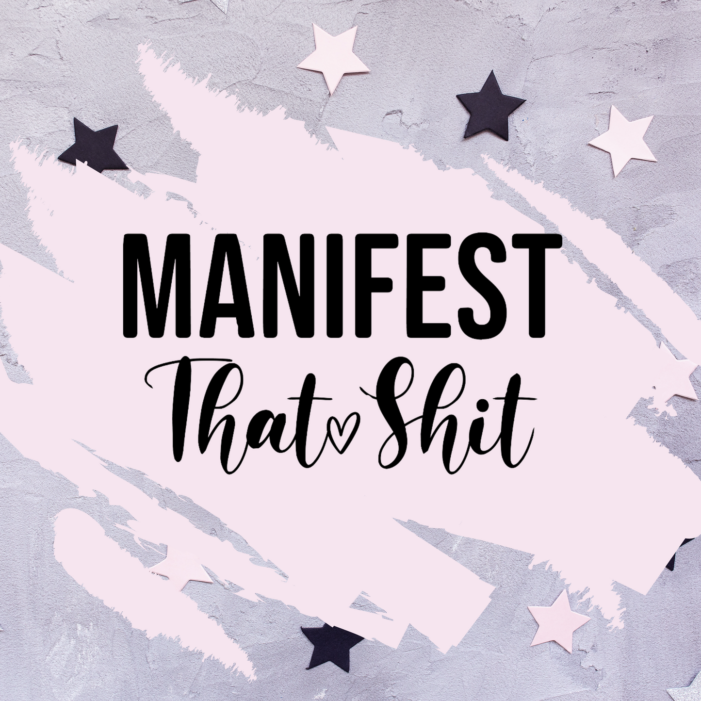 Manifest That Shit - Mini Sticker Sheet