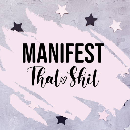 Manifest That Shit - Mini Sticker Sheet