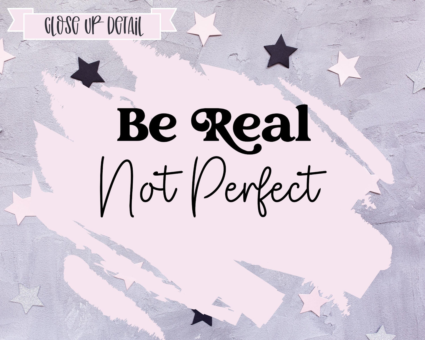 Be Real Not Perfect - Mini Sticker Sheet